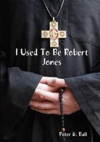 I Used to Be Robert Jones [Paperback]