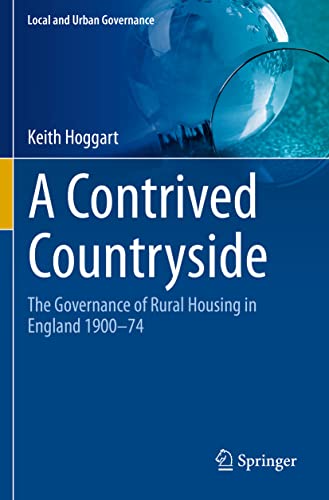 A Contrived Countryside The Governance of Rural Housing in England 190074 [Paperback]