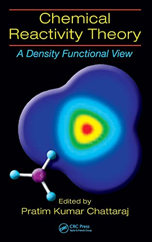 Chemical Reactivity Theory A Density Functional View [Hardcover]