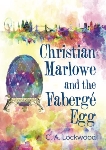 Christian Marlowe And The Faberge Egg [Paperback]