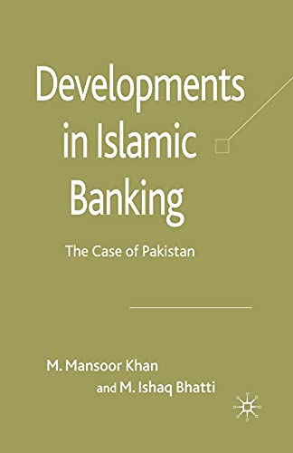 Developments in Islamic Banking The Case of Pakistan [Paperback]