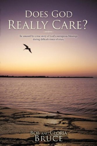 Does God Really Care [Paperback]