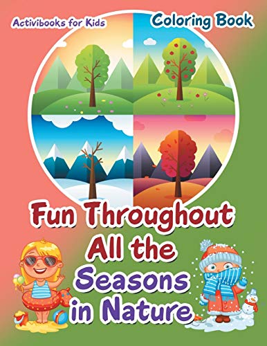 Fun Throughout All the Seasons in Nature Coloring Book [Paperback]