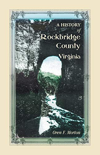History of Rockbridge County, Virginia [Paperback]