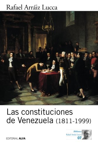 Las Constituciones De Venezuela (1811-1999) (spanish Edition) [Paperback]