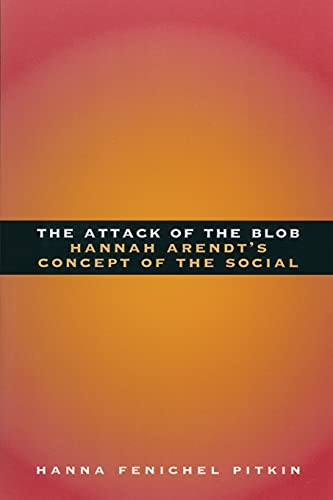 The Attack of the Blob Hannah Arendt&39s Concept of the Social [Paperback]