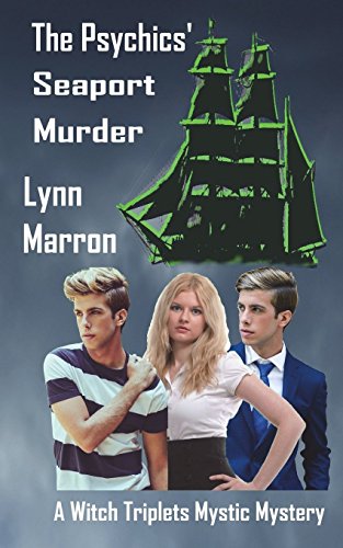 The Psychics' Seaport Murder A Witch Triplets Mystic Mystery (volume 1) [Paperback]
