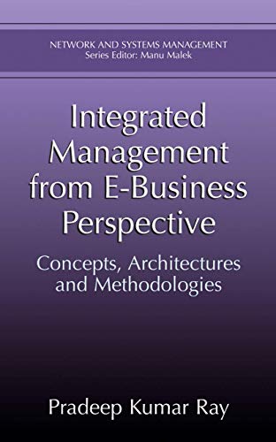 Integrated Management from E-Business Perspective Concepts, Architectures and M [Paperback]