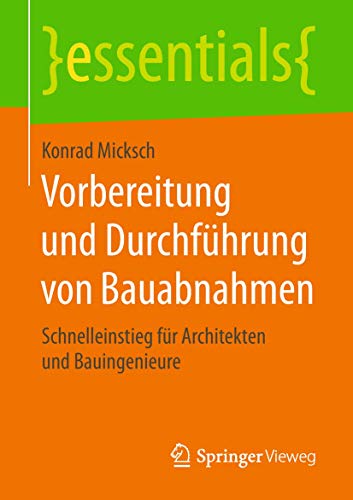 Vorbereitung und Durchfhrung von Bauabnahmen Schnelleinstieg fr Architekten u [Paperback]