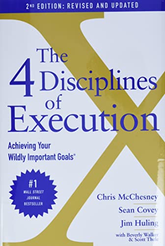 The 4 Disciplines of Execution Revised and Updated Achieving Your Wildly Impor [Hardcover]