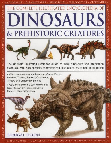 The Complete Illustrated Encyclopedia Of Dinosaurs &amp Prehistoric Creatures  [Paperback]
