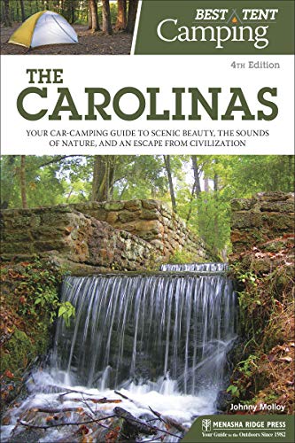 Best Tent Camping The Carolinas Your Car-Camping Guide to Scenic Beauty, the S [Paperback]