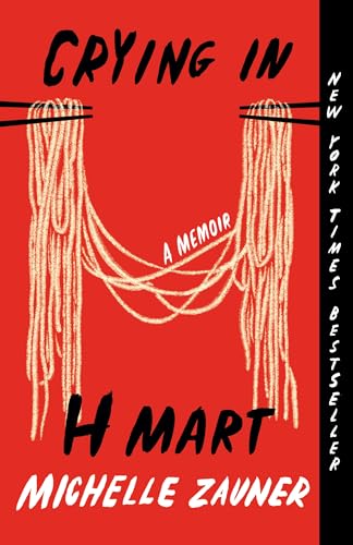 Crying in H Mart A Memoir [Paperback]