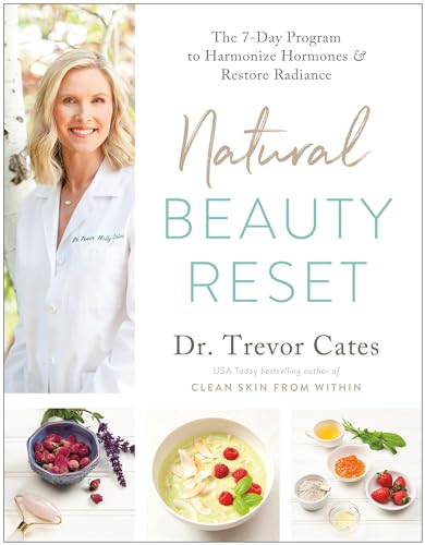 Natural Beauty Reset The 7-Day Program to Harmonize Hormones and Restore Radian [Paperback]