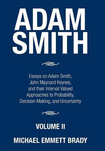 Adam Smith Essays On Adam Smith, John Maynard Keynes, And Their Interval Valued [Hardcover]
