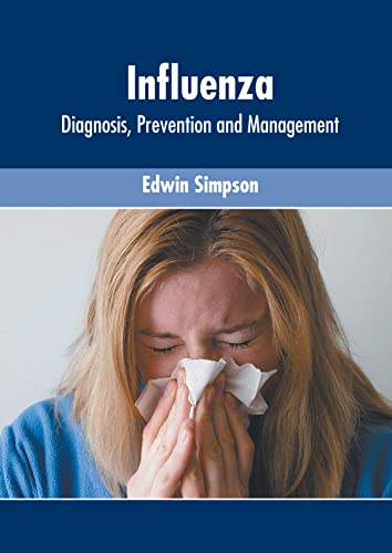 Influenza Diagnosis, Prevention And Management