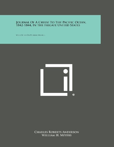 Journal Of A Cruise To The Pacific Ocean, 1842-1844, In The Frigate United State [Paperback]