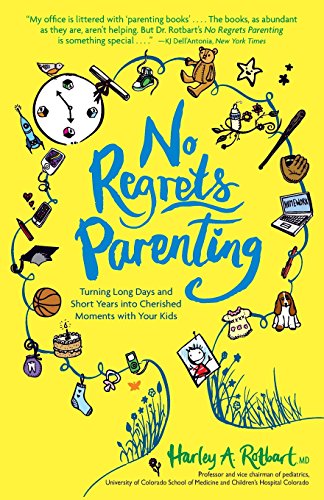 No Regrets Parenting Turning Long Days and Short Years into Cherished Moments w [Paperback]