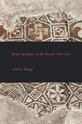 Royal Apologetic In The Ancient Near East (writings From The Ancient World Suppl [Paperback]