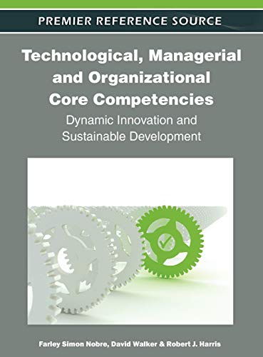Technological, Managerial and Organizational Core Competencies Dynamic Innovati [Hardcover]