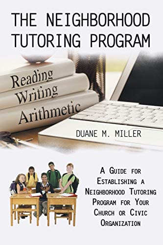 The Neighborhood Tutoring Program A Guide For Establishing A Neighborhood Tutor [Paperback]