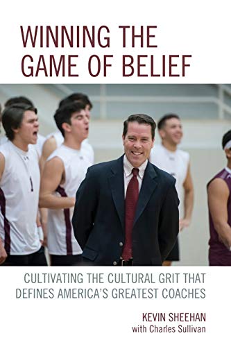 Winning the Game of Belief Cultivating the Cultural Grit that Defines Americas [Paperback]