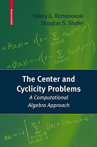 The Center and Cyclicity Problems A Computational Algebra Approach [Paperback]