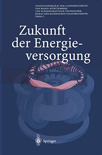 Zukunft der Energieversorgung [Paperback]