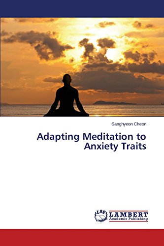 Adapting Meditation To Anxiety Traits [Paperback]
