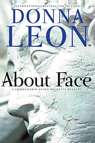 About Face A Commissario Guido Brunetti Mystery [Paperback]