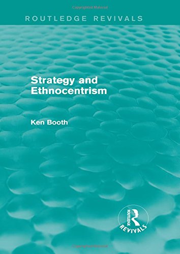 Strategy and Ethnocentrism (Routledge Revivals) [Paperback]