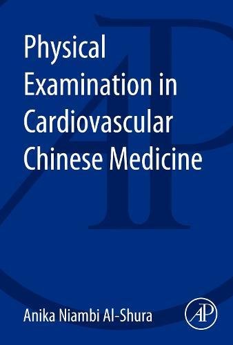 Physical Examination in Cardiovascular Chinese Medicine [Paperback]