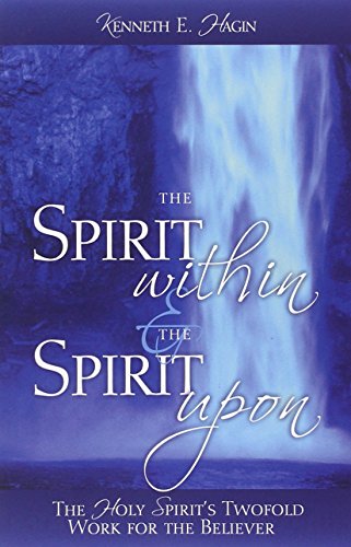 The Spirit Within & The Spirit Upon [Paperback]