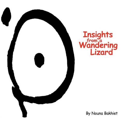Insights From A Wandering Lizard [Paperback]