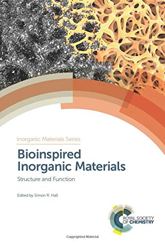 Bioinspired Inorganic Materials Structure and Function [Hardcover]