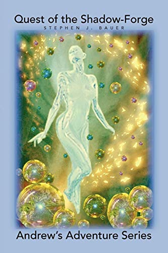 Quest of the Shadow-Forge  Andrew's Adventure Series [Paperback]