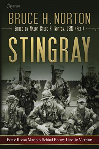 Stingray Force Recon Marines Behind Enemy Lines In Vietnam [Paperback]