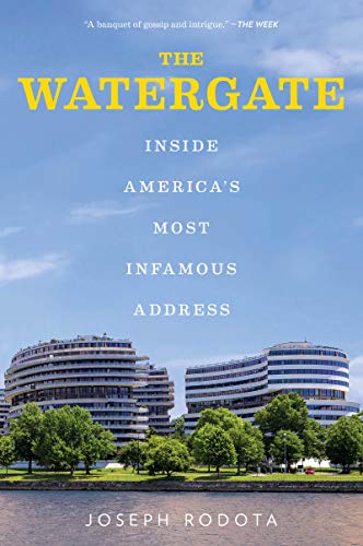 The Watergate Inside America's Most Infamous Address [Paperback]