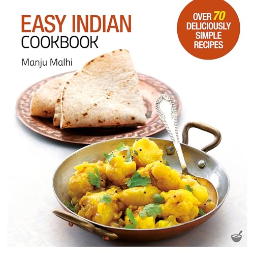 Easy Indian Cookbook Over 70 Deliciously Simple Recipes [Paperback]