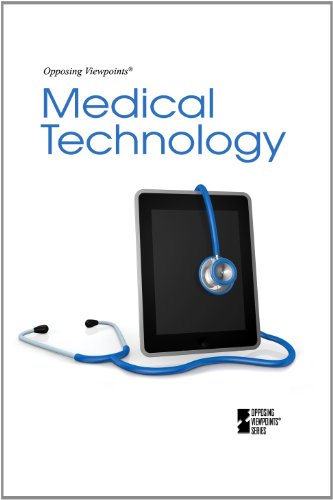 Medical Technology (opposing Viewpoints) [Paperback]