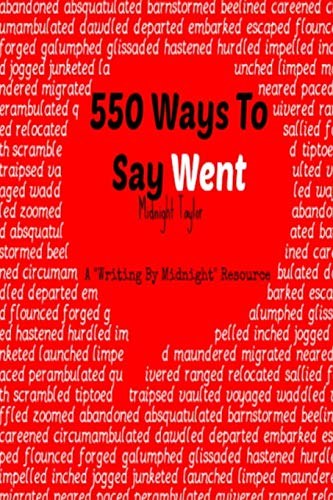 550 Ways To Say Went [Paperback]