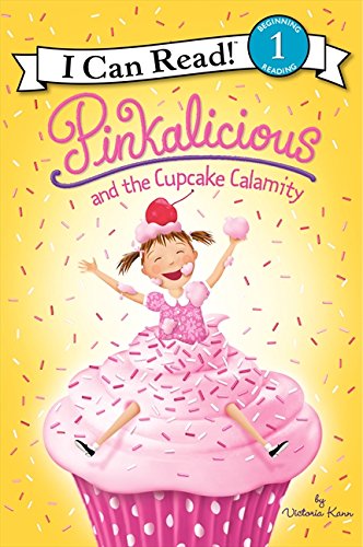 Pinkalicious And The Cupcake Calamity (i Can Read Book 1) [Paperback]