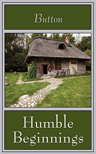 Humble Beginnings [Paperback]