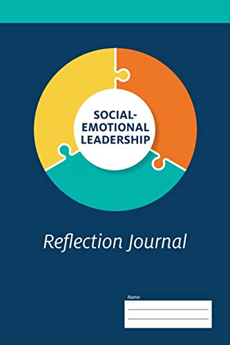 Social-Emotional Leadership Reflection Journal [Paperback]