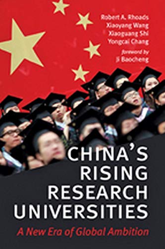 China's Rising Research Universities A New Era Of Global Ambition [Hardcover]