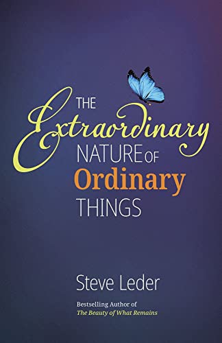 Extraordinary Nature of Ordinary Things (rev ed) [Hardcover]