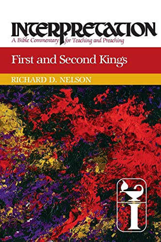 First And Second Kings (interpretation A Bible Commentary For Teaching And Prea [Paperback]