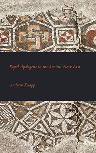 Royal Apologetic In The Ancient Near East (writings From The Ancient World Suppl [Hardcover]