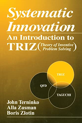 Systematic Innovation An Introduction to TRIZ (Theory of Inventive Problem Solv [Paperback]