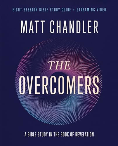 The Overcomers Bible Study Guide plus Streaming Video A Bible Study in the Book [Paperback]